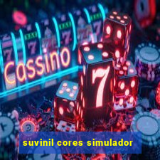 suvinil cores simulador
